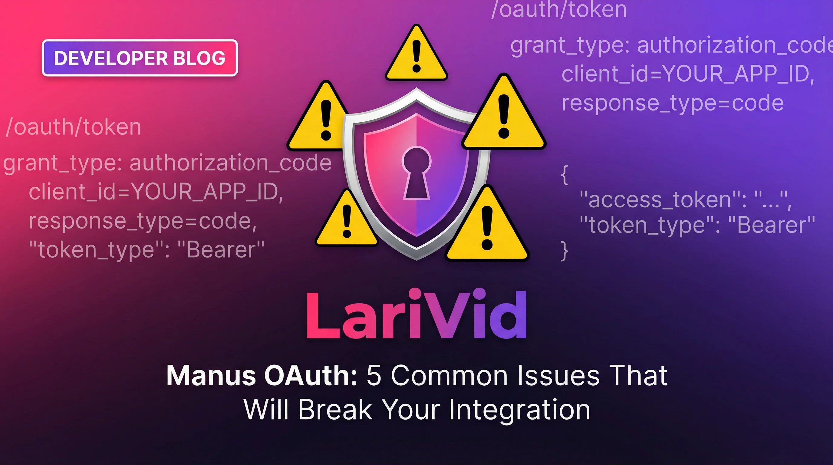 Manus OAuth: 5 Common Issues That Will Break Your Integration (And How to Fix Them)